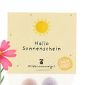 Blumenmurmeln 'Hallo Sonnenschein'
