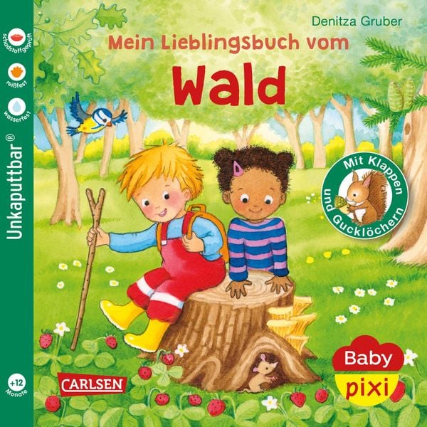 Unkaputtbar: Mein Lieblingsbuch vom Wald