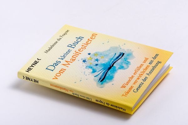 Das kleine Buch vom Manifestieren