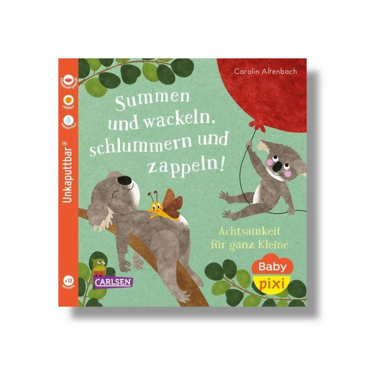 Unkaputtbar: Summen und wackeln, schlummern und...