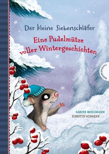 Siebenschläfer: Eine Pudelmütze voller Wintergeschichten