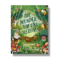 Die Wunder um uns herum