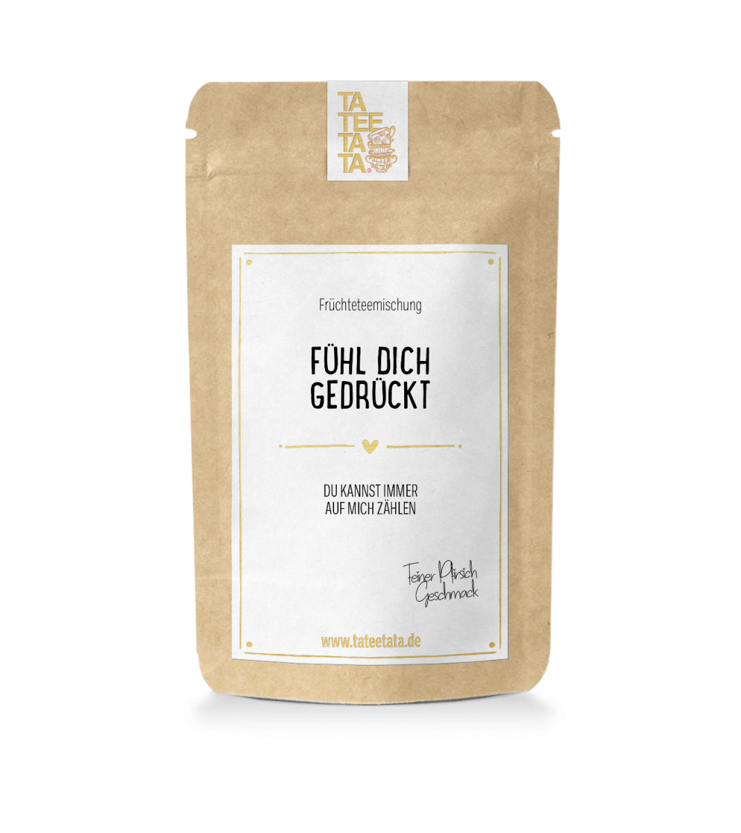 Tee 'Fühl dich gedrückt' 15g