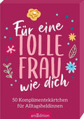 Für eine tolle Frau wie dich