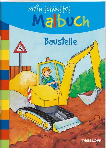 Mein schönstes Malbuch Baustelle
