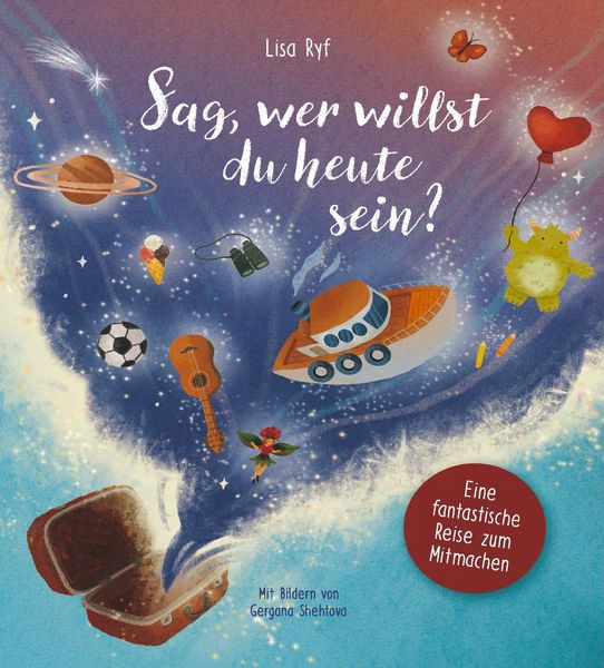 Sag, wer willst du heute sein?