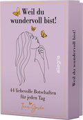 Weil du wundervoll bist
